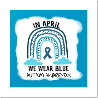 In April We Wear Blue Autism Awareness Posters and Art